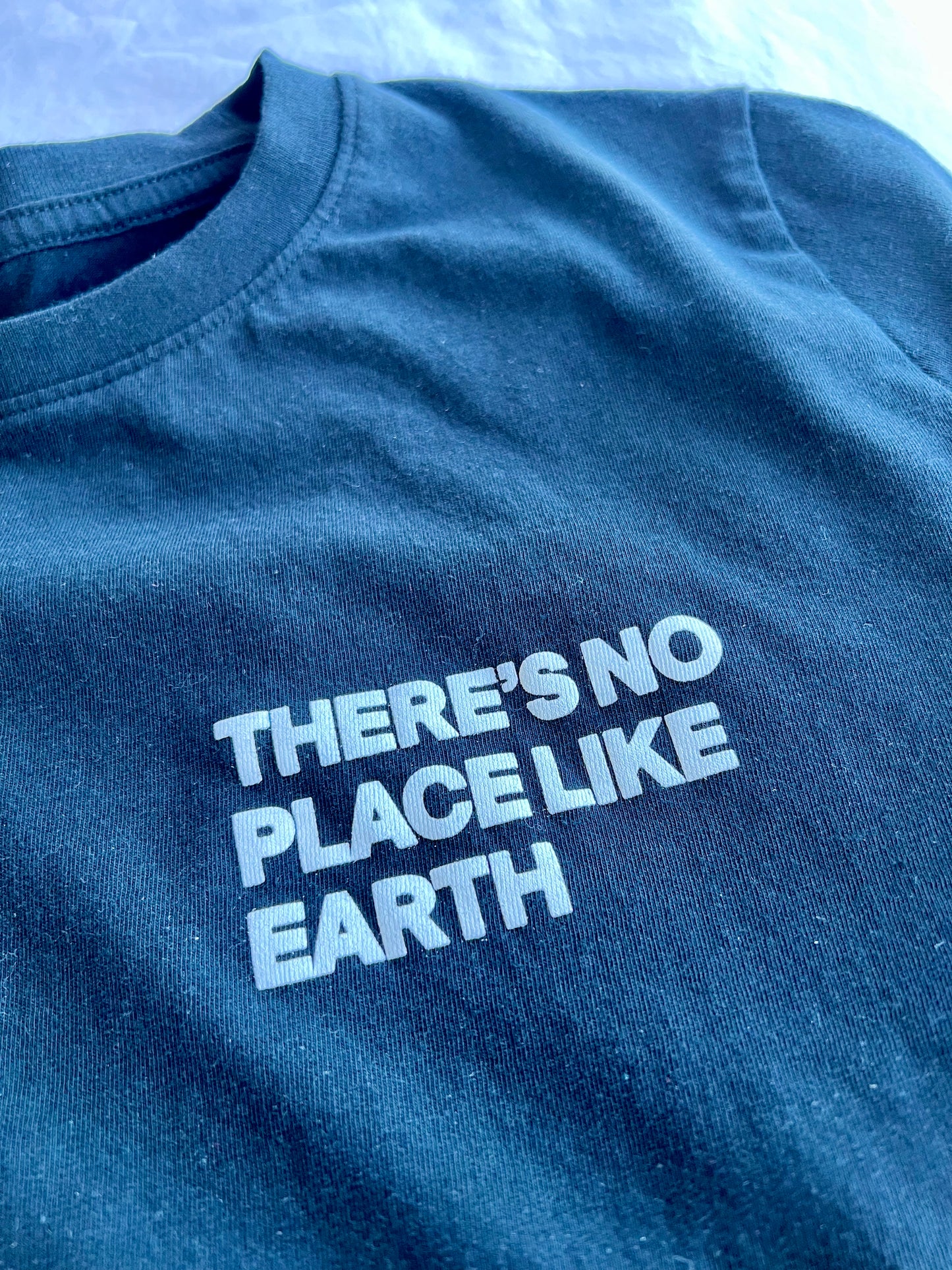 'There's no place like Earth' tee